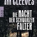 Cover Art for 9783499272387, Die Nacht der schwarzen Falter: Vera Stanhope ermittelt by Ann Cleeves