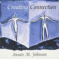 Cover Art for 8601400021637, The Practice of Emotionally Focused Couple Therapy: Creating Connection (Basic Principles Into Practice Series) by Susan M. Johnson