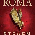 Cover Art for B0163E3J40, Roma: The Epic Novel of Ancient Rome by Steven Saylor(2011-05-01) by Steven Saylor