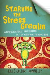 Cover Art for 9781849053402, Starving the Stress Gremlin by Kate Collins-Donnelly