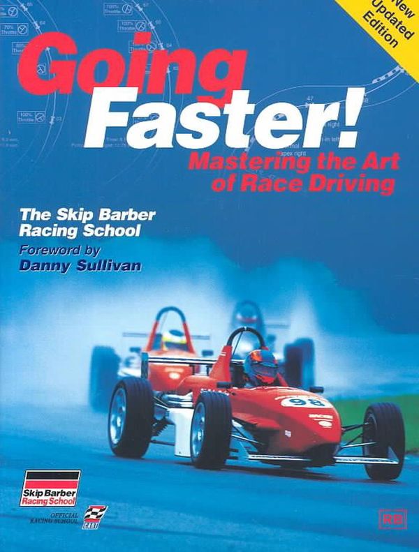 Cover Art for 9780837602264, Going Faster!: Mastering the Art of Race Driving: The Skip Barber Racing School by Carl Lopez