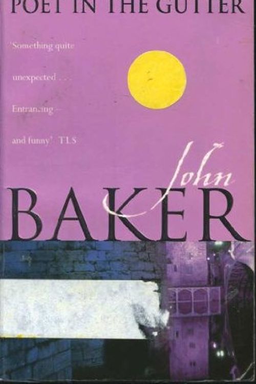 Cover Art for 9780575402850, Poet in the Gutter by John Baker