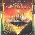 Cover Art for 9781501291944, Under the Empyrean Sky (Heartland Trilogy) by Chuck Wendig