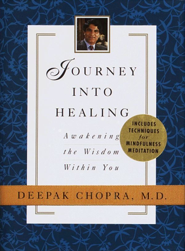Cover Art for 9780517799734, Journey Into Healing by Deepak Chopra