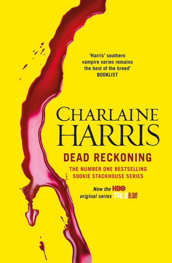 Cover Art for 9780575096547, Dead Reckoning: A True Blood Novel by Charlaine Harris