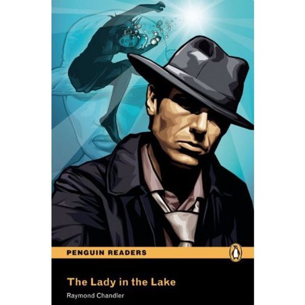 Cover Art for 9781405878517, " Lady in the Lake " : Level 2 (Penguin Longman Penguin Readers) by Raymond Chandler