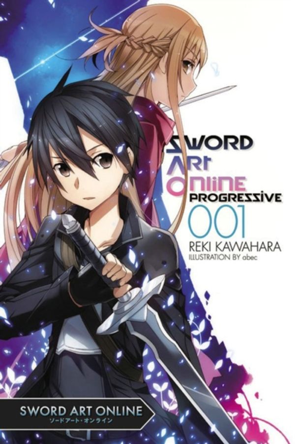 Cover Art for 9780316259361, Sword Art Online Progressive, Vol. 1 (Novel) by Reki Kawahara