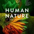 Cover Art for 9781797209180, Human Nature: Planet Earth In Our Time: Twelve Photographers Address the Future of the Environment by Geoff Blackwell, Ruth Hobday