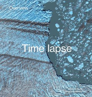 Cover Art for 9781984858658, Overview Timelapse: How We Change the Earth by Benjamin Grant, Timothy Dougherty