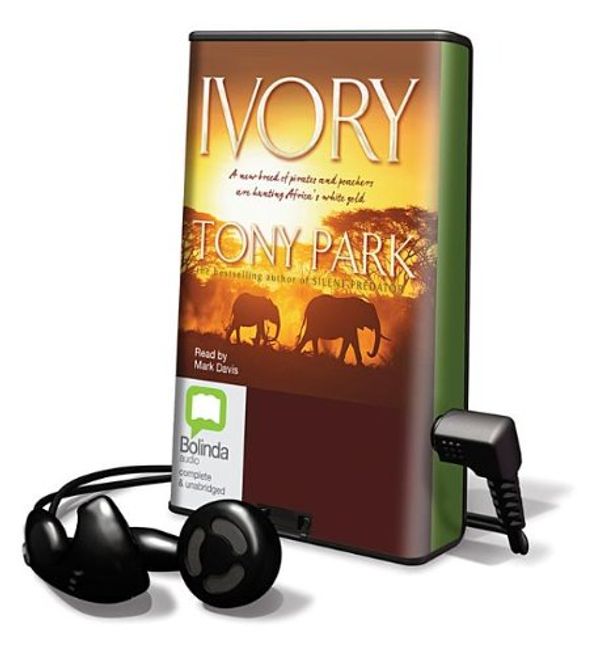 Cover Art for 9781742851891, Ivory (Playaway Adult Fiction) by Tony Park