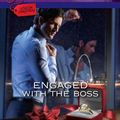 Cover Art for 9780373695737, Engaged with the Boss by Elle James
