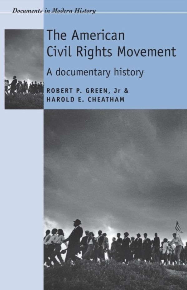 Cover Art for 9780719070136, The American Civil Rights Movement by Robert Green, Harold Cheatham