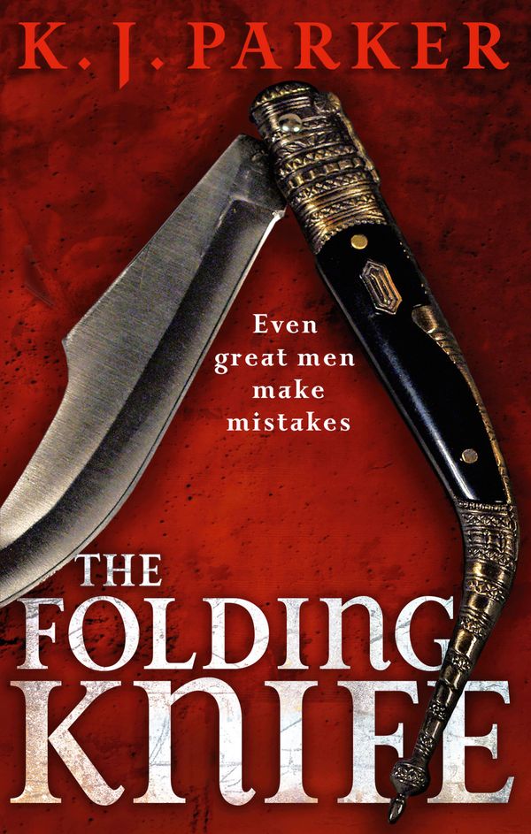 Cover Art for 9780748113897, The Folding Knife by K. J. Parker