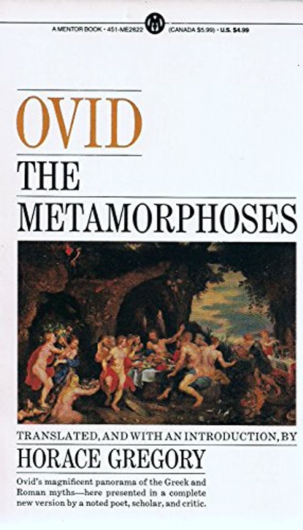 Cover Art for 9780451626226, The Metamorphoses by Horace Gregory
