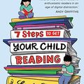 Cover Art for B07ZYP2BT5, 7 Steps to Get Your Child Reading by Louise Park