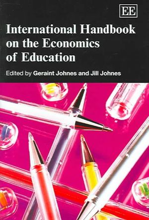 Cover Art for 9781843761198, International Handbook on the Economics of Education by edited by Geraint Johnes, Jill Johnes