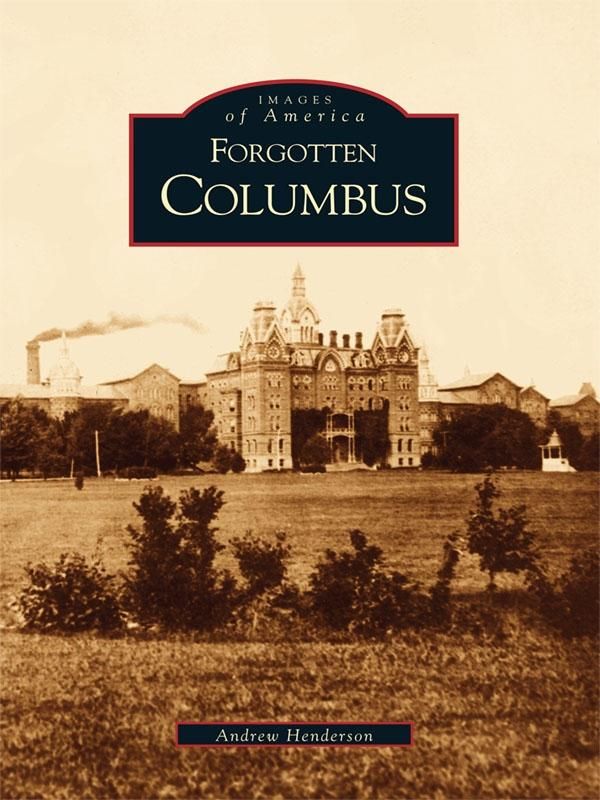 Cover Art for 9781439613429, Forgotten Columbus by Andrew Henderson
