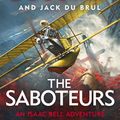 Cover Art for 9781405946575, The Saboteurs by Cussler, Clive, du Brul, Jack