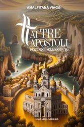 Cover Art for 9791221005264, Ai tre Apostoli: Percorsi dello Spirito by Leo, Olga, Leo, Olga