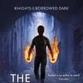 Cover Art for 9780141356624, The Endless King (Knights of the Borrowed Dark Book 3) by Dave Rudden