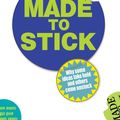 Cover Art for 9780099505693, Made to Stick: Why some ideas take hold and others come unstuck by Chip & Dan Heath