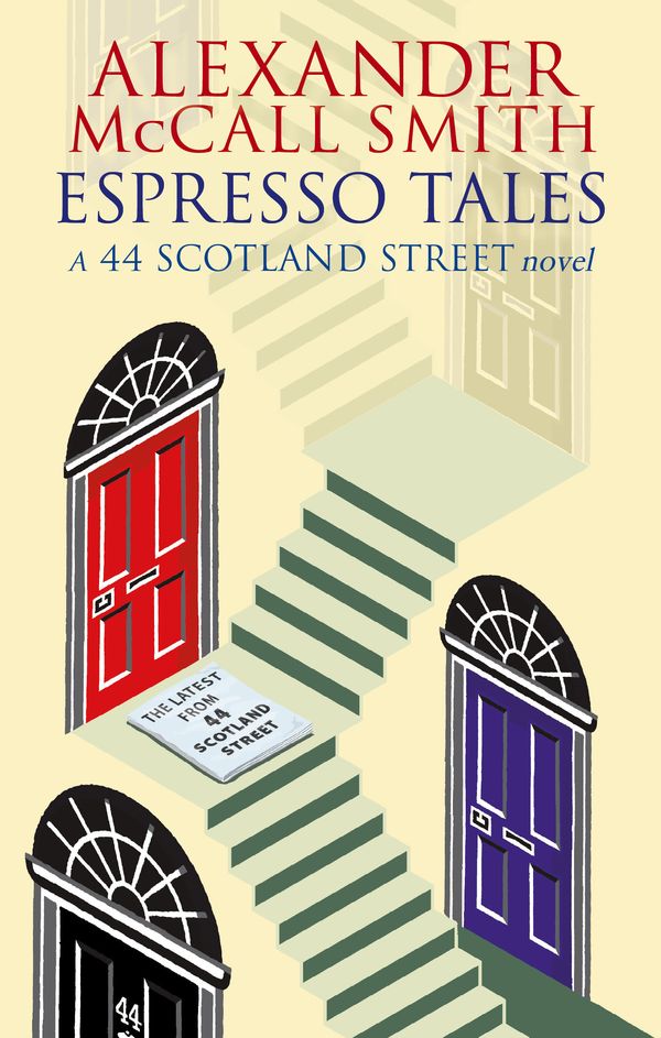 Cover Art for 9780349119700, Espresso Tales by Alexander McCall Smith