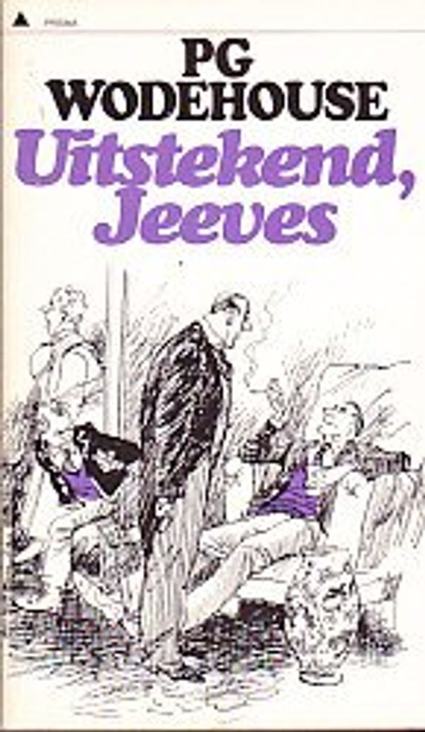 Cover Art for 9789027408815, Uitstekend Jeeves by Pelham Grenville Wodehouse, A. C. C. Toornvliet-Ros