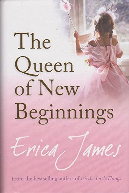 Cover Art for 9781409101840, The Queen of New Beginnings by Erica James