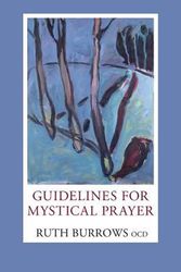 Cover Art for 9780809153589, Guidelines for Mystical Prayer by Ruth Burrows