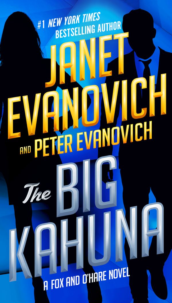 Cover Art for 9780525535645, The Big Kahuna (Fox and O'Hare) by Janet Evanovich, Peter Evanovich