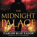 Cover Art for 9781609410957, The Midnight Palace by Carlos Ruiz Zafon