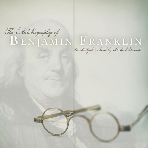 Cover Art for 9781481556958, The Autobiography of Benjamin Franklin by Unknown