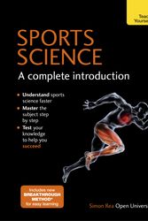 Cover Art for 9781473614895, Sports Science: A Complete Introduction: Teach Yourself by Simon Rea