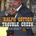 Cover Art for 9780786289974, Trouble Creek by Ralph Cotton