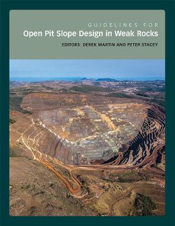 Cover Art for 9781486303472, Guidelines for Open Pit Slope Design in Weak Rocks by Derek Martin