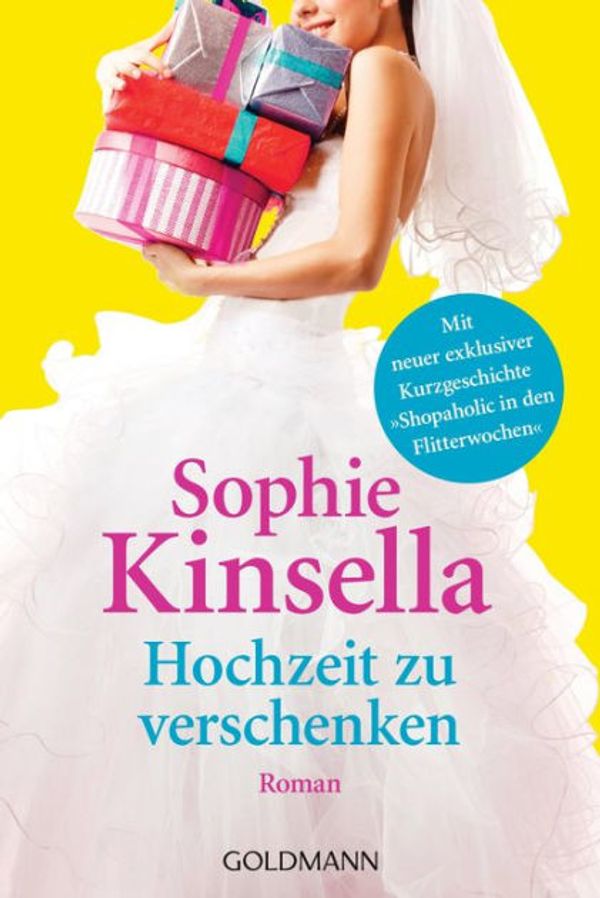 Cover Art for 9783442455072, Hochzeit zu verschenken by Sophie Kinsella