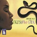 Cover Art for 9781528865715, Freshwater by Akwaeke Emezi