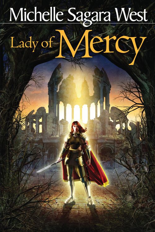 Cover Art for 9781932100921, Lady of Mercy by Sagara West, Michelle