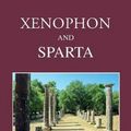 Cover Art for 9781905125371, Xenophon and Sparta by Anton Powell, Nicolas Richer
