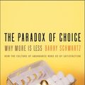 Cover Art for 9780061748998, The Paradox Of Choice by Barry Schwartz