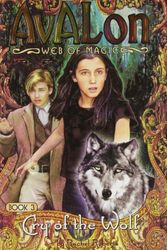 Cover Art for 9781593150051, Cry of the Wolf (Avalon Web of Magic) by Rachel Roberts