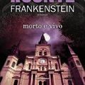 Cover Art for 9789896660802, Frankenstein Morto e Vivo (Portuguese Edition) by Dean Koontz