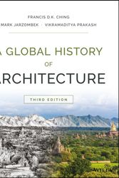 Cover Art for 9781118981337, A Global History of Architecture by Francis D. k. Ching, Mark M. Jarzombek, Vikramaditya Prakash