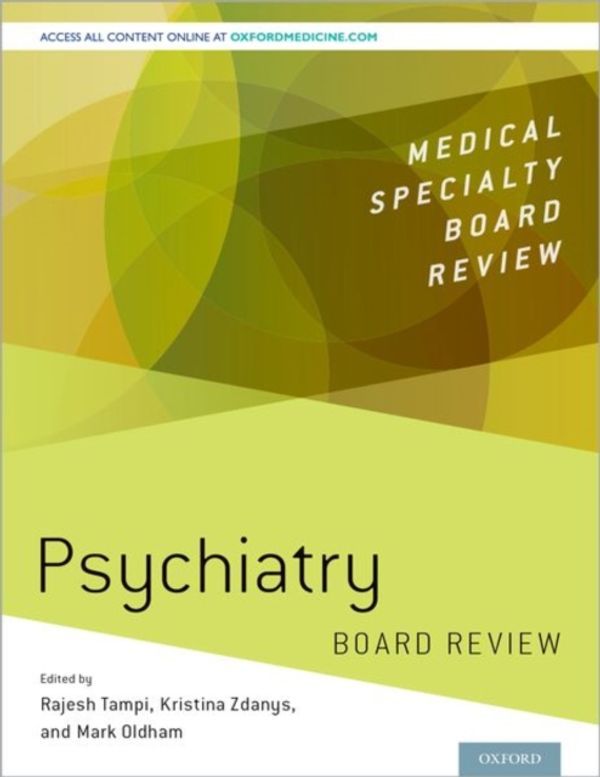Cover Art for 9780190265557, PsychiatryA Comprehensive Board Review by Rajesh Tampi, Kristina Zdanys, Mark Oldham