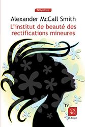 Cover Art for 9782848685830, L'institut de beauté des rectifications mineures by Alexander McCall Smith