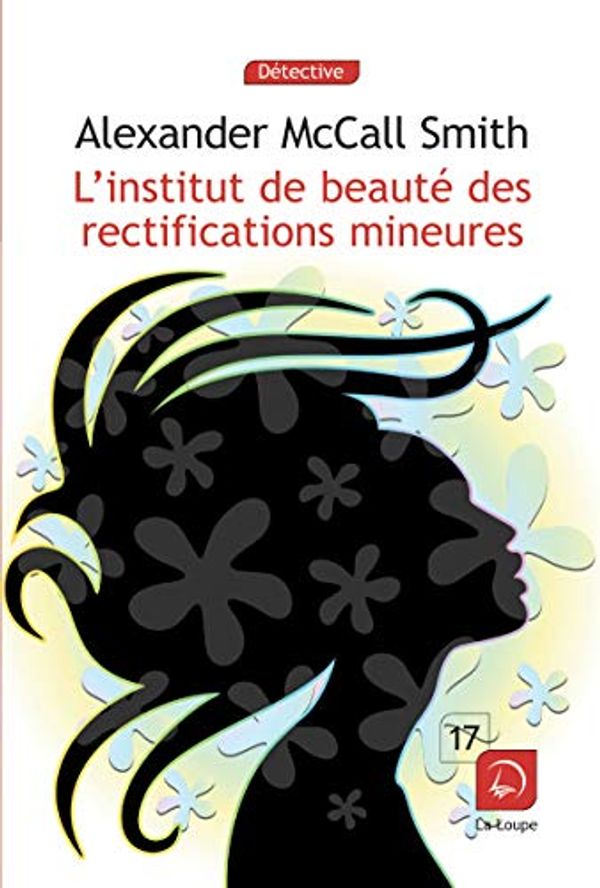 Cover Art for 9782848685830, L'institut de beauté des rectifications mineures by Alexander McCall Smith