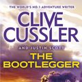 Cover Art for 9780718178697, The Bootlegger by Clive Cussler, Justin Scott