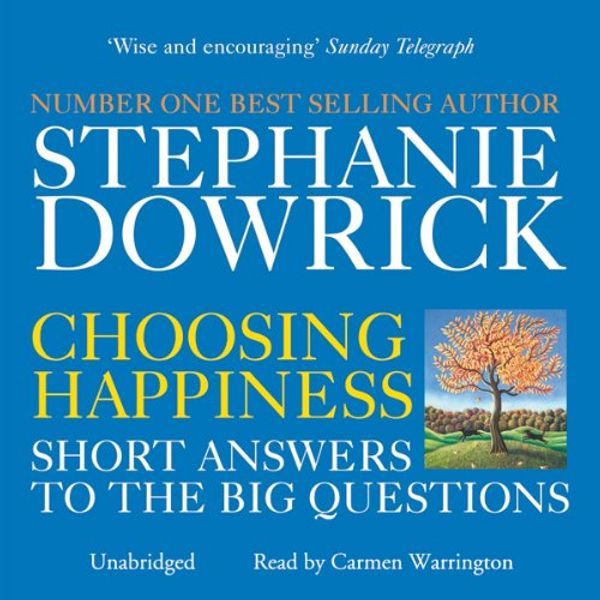 Cover Art for B08SVPYDMV, Choosing Happiness by Stephanie Dowrick