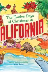 Cover Art for 9781402762475, The Twelve Days of Christmas in California by Laura Rader