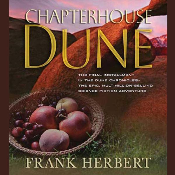 Cover Art for 9781427207494, Chapterhouse Dune: Book Six in the Dune Chronicles by Frank Herbert
